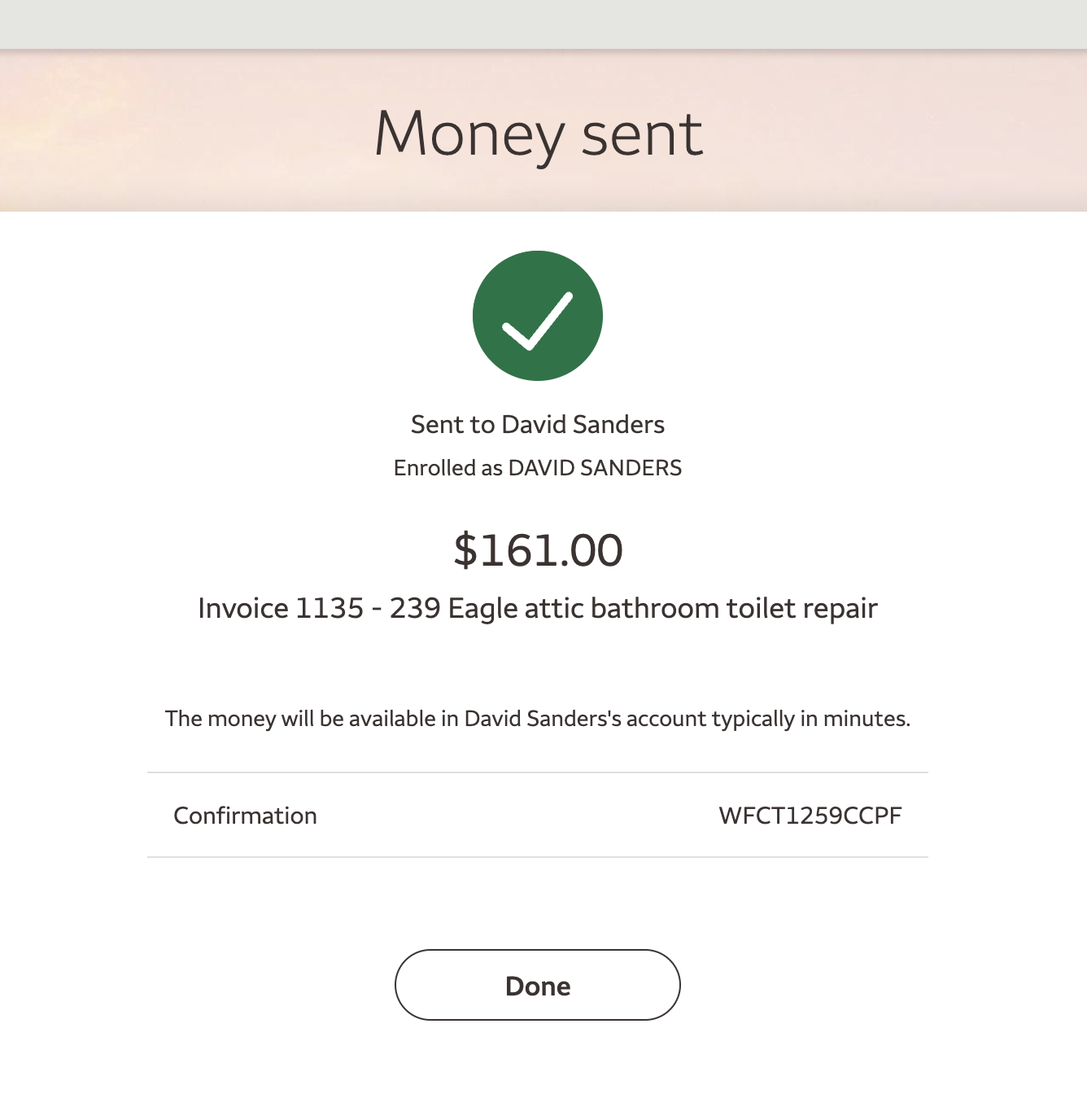 Wells Fargo Zelle confirmation showing money sent to David Sanders for 161 dollars with invoice memo and confirmation code.